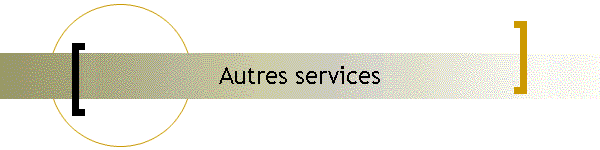 Autres services